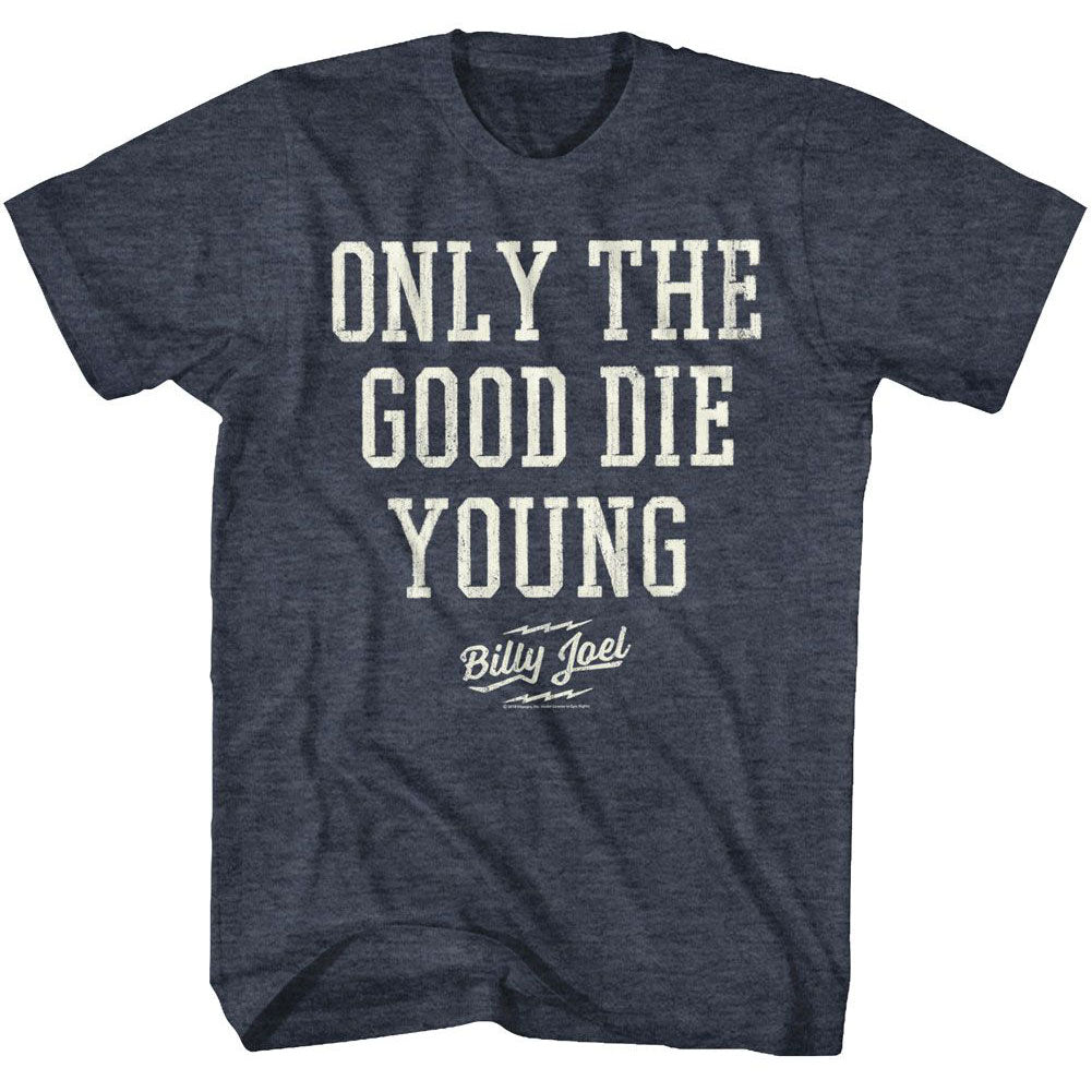 Billy Joel Only The Good Die Young T-shirt Front