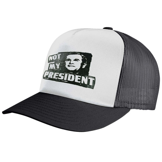 Not My President Trucker Cap Front
