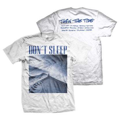 Don't Sleep Turn The Tide T-shirt Front
