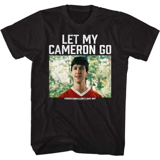 Ferris Beullers Day Off Let My Cameron Go T-shirt Front