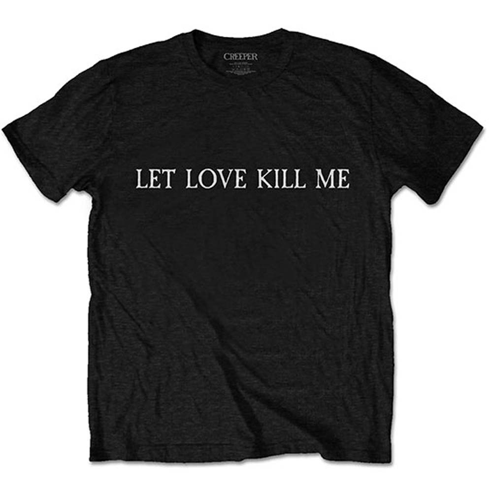 Creeper Let Love Kill Me (Back Print) Slim Fit T-shirt Front
