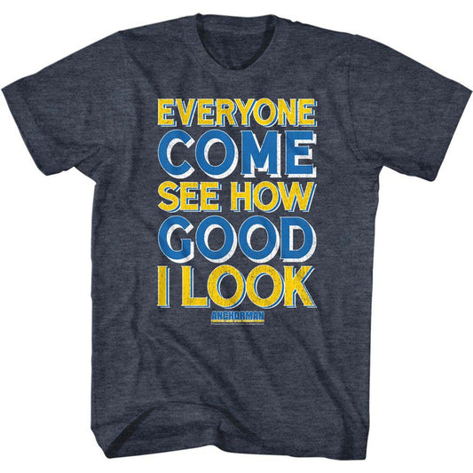 Anchorman Good I Look Type T-shirt Front