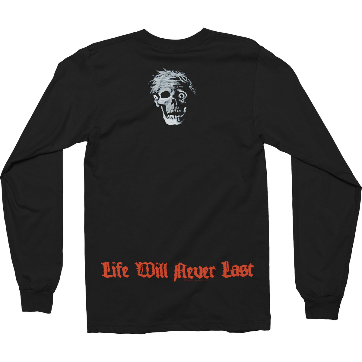 Death Life Will Never Last Long Sleeve Back