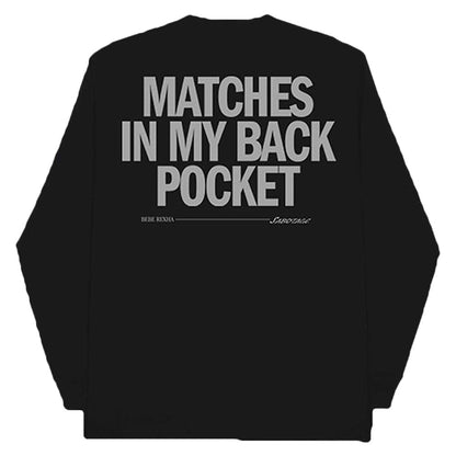 Bebe Rexha Sabotage Matches (Back & Sleeve Print) Long Sleeve Back