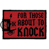 For Those About to Knock Door Mat