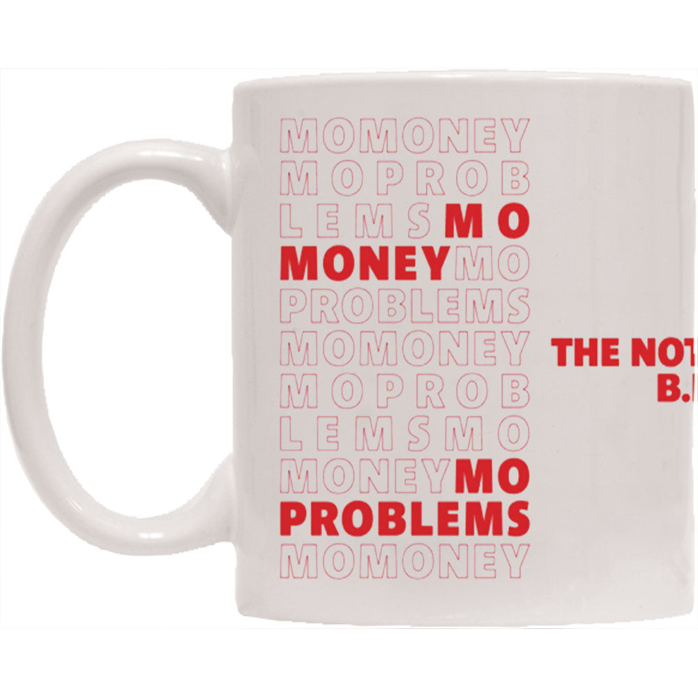 Notorious B.I.G. Mo Money, Mo Problems Coffee Mug Front