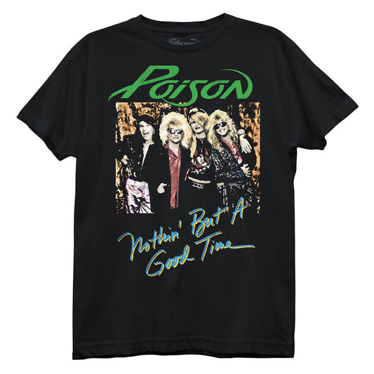 Poison Nothin But A Good Time T-shirt