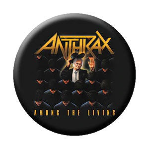 Anthrax Among The Living Button Front