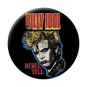 Billy Idol Rebel Yell Button Front