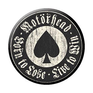 Motorhead Live To Win Button Front