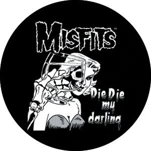 Misfits Die Die My Darling Button Front