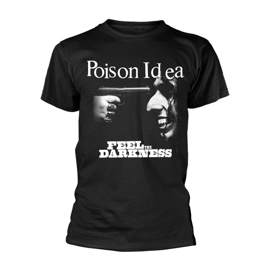 Poison Idea Feel The Darkness T-shirt Front