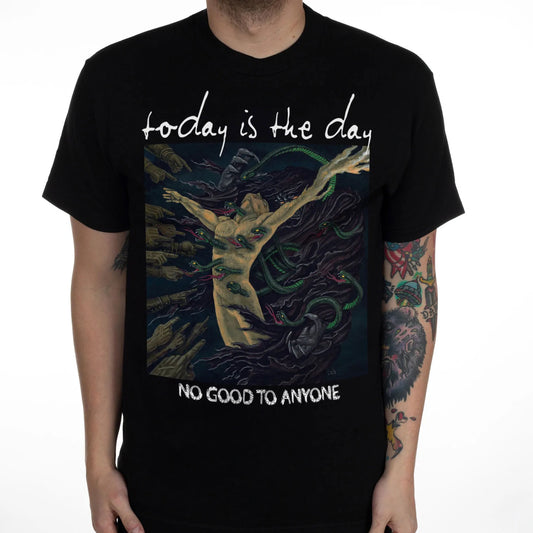 Today Is The Day No Good To Anyone T-shirt
