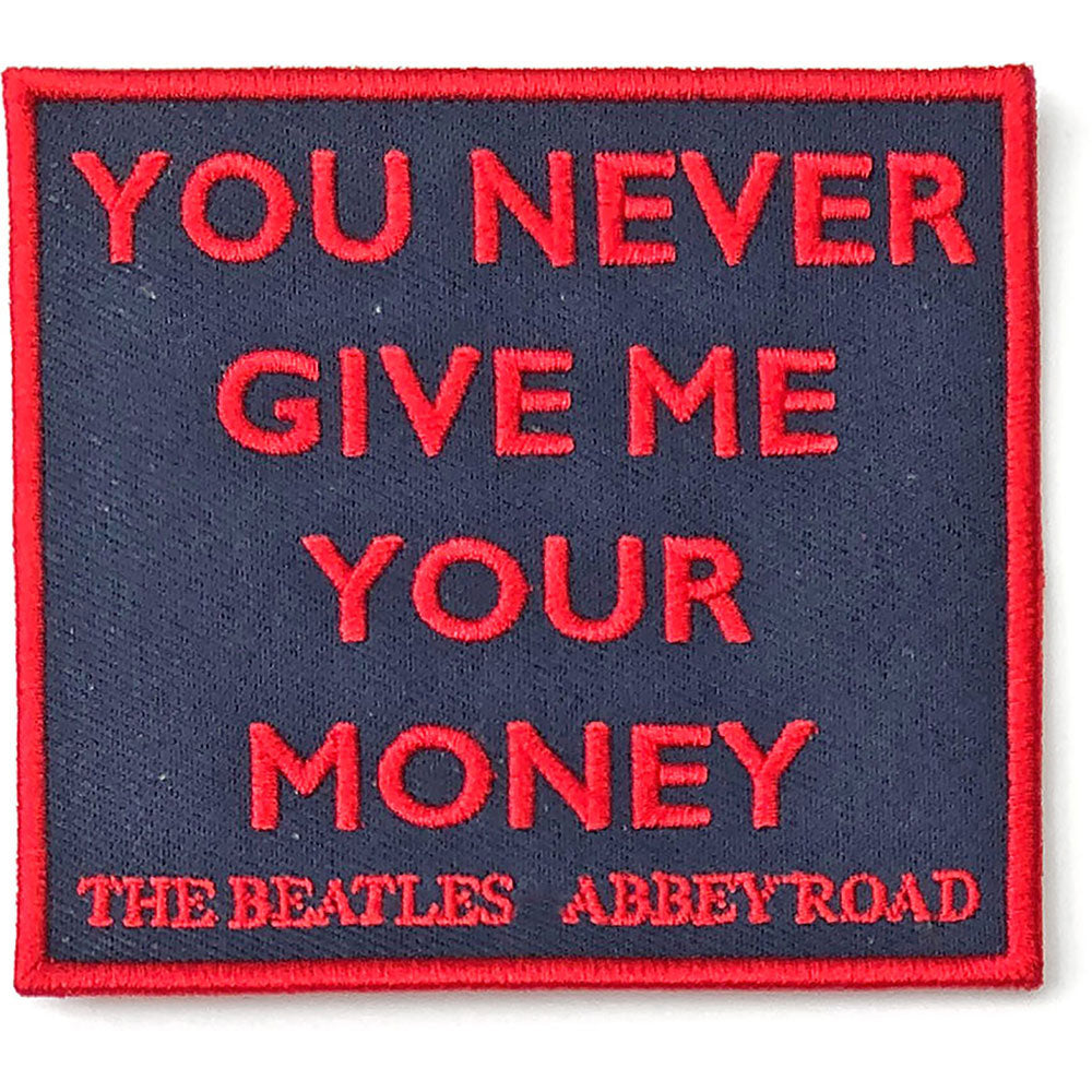 Beatles Your Never Give Me Your Money Woven Patch Front