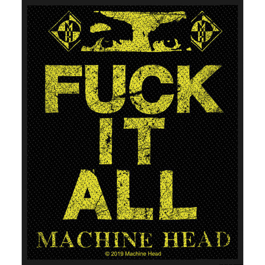 Machine Head Fuck It All Woven Patch Front