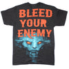 Bleed Your Enemy T-shirt