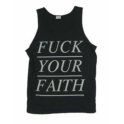 F*ck Your Faith Tank Top Mens Tank