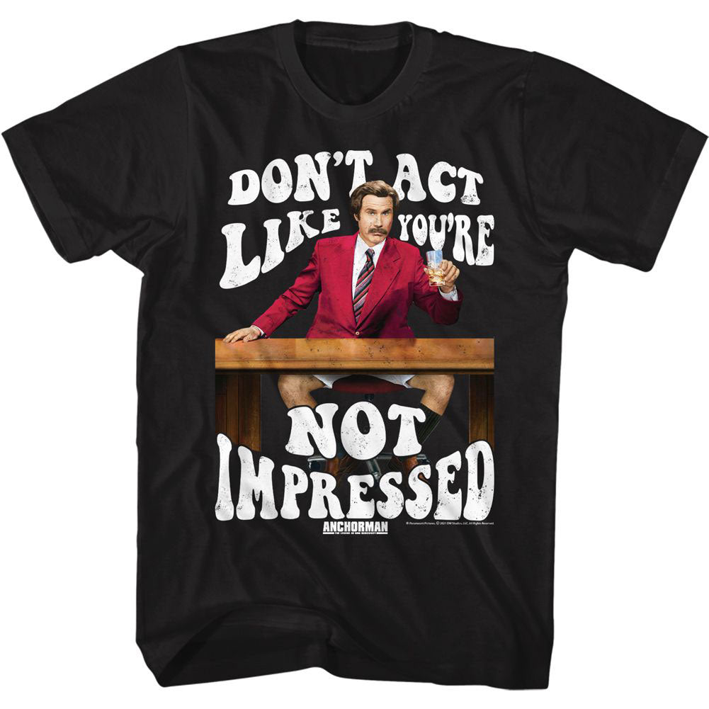Anchorman Not Impressed T-shirt Front