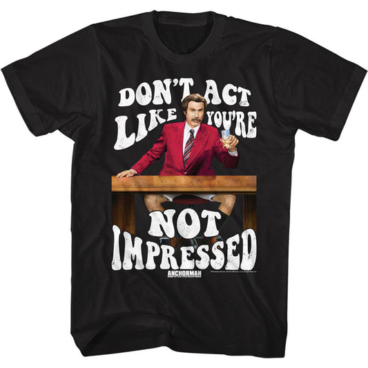 Anchorman Not Impressed T-shirt Front