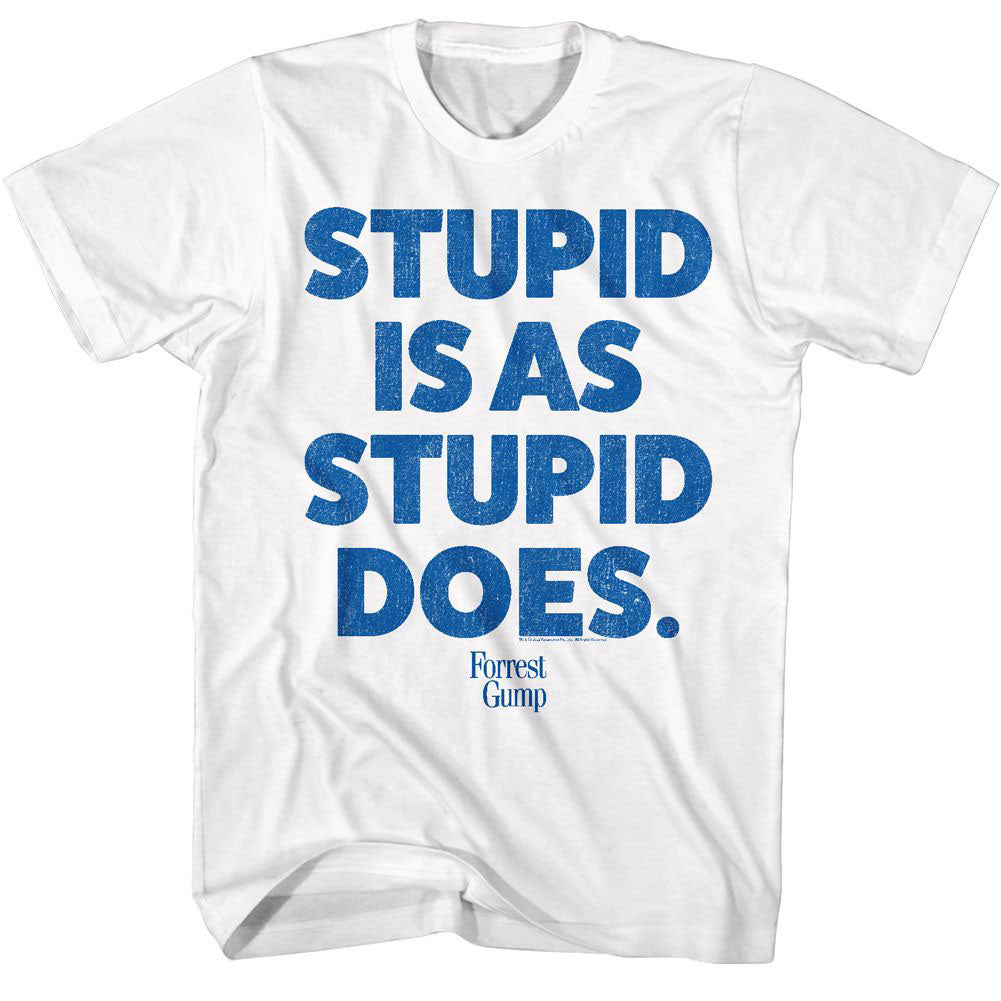 Forrest Gump-stupid Is T-shirt Front
