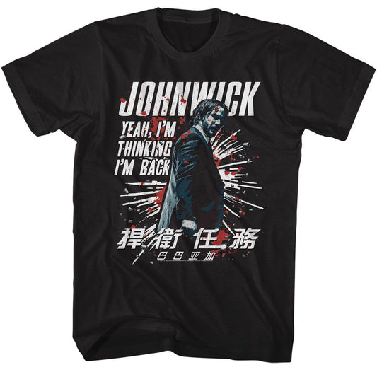 John Wick Im Thinking Im Back T-shirt Front