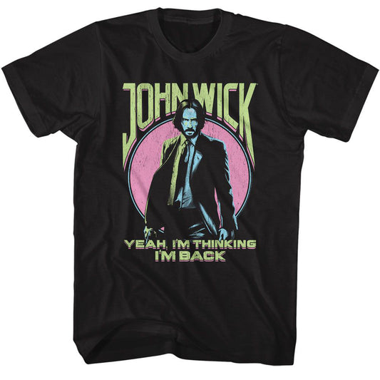 John Wick Yeah Im Thinking Im Back T-shirt Front