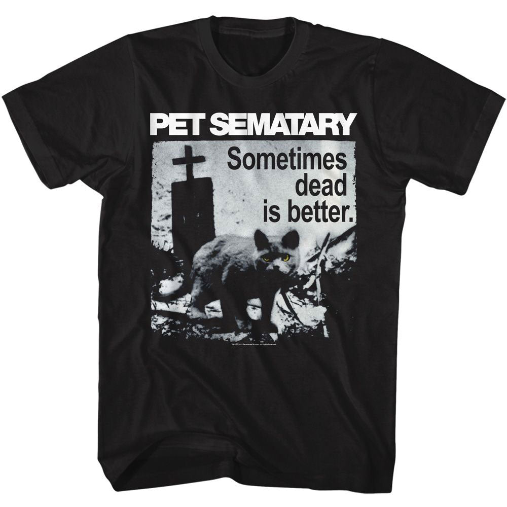 Pet Sematary Dead Is Better T-shirt Front