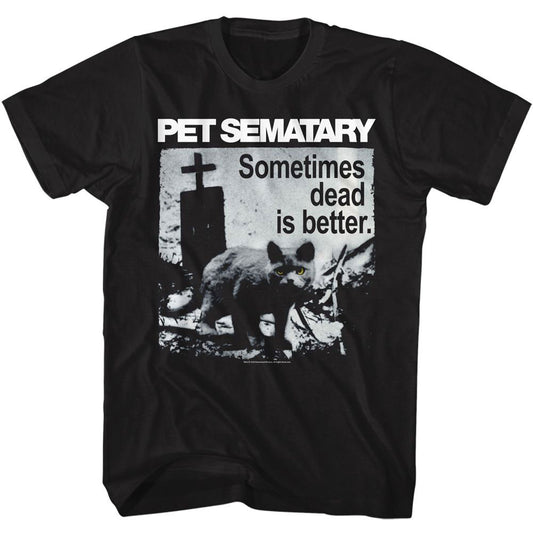 Pet Sematary Dead Is Better T-shirt Front