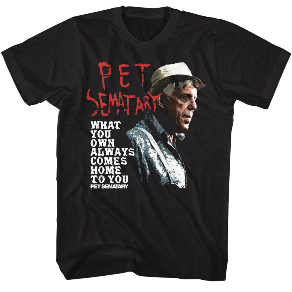 Pet Sematary What You Own T-shirt Front