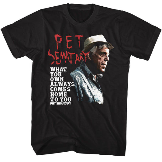 Pet Sematary What You Own T-shirt Front