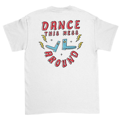 Dance This Mess T-shirt
