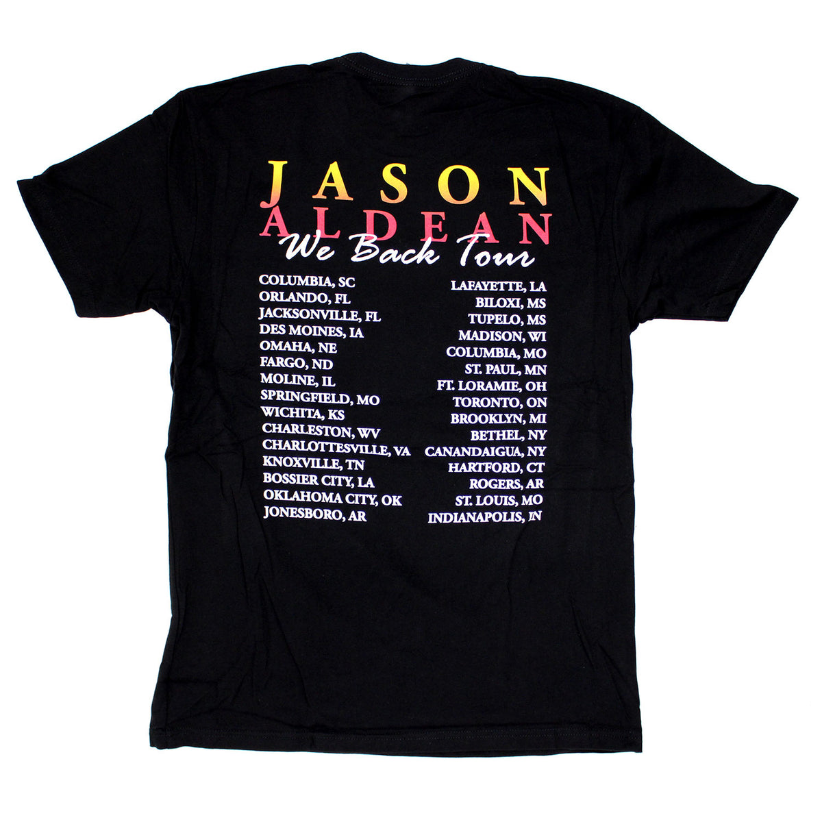Jason Aldean We Back Tour Tee T-shirt Back