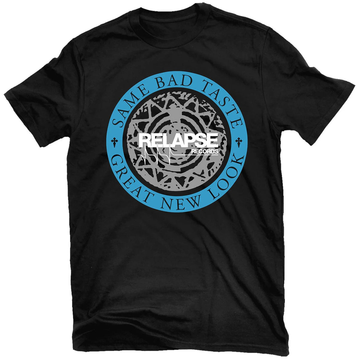 Relapse Records Same Bad Taste, Great New Look T-shirt Front