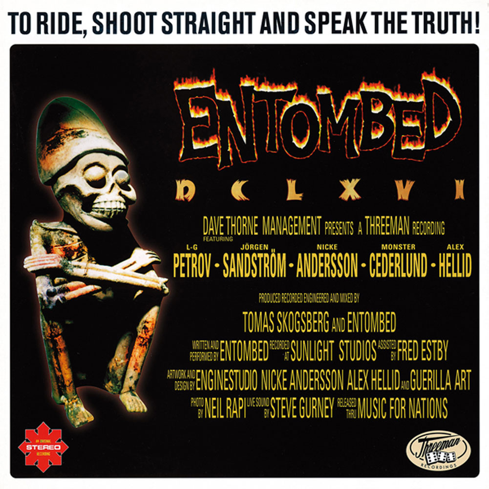 Entombed Dclxvi - To Ride, Shoot Straight And Speak The Truth Compact Disc CD Front