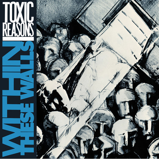Toxic Reasons Within These Walls Compact Disc CD Front