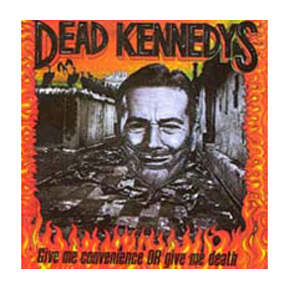 Dead Kennedys Give Me Convenience Compact Disc CD Front
