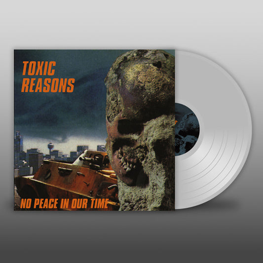 Toxic Reasons No Peace In Our Time (clear Vinyl) Vinyl LP Vinyl Front