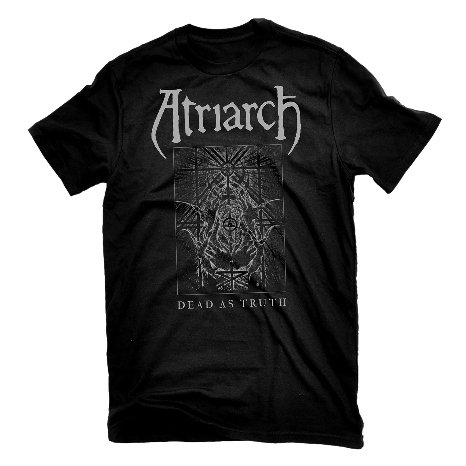 Atriarch Dead as Truth T-shirt