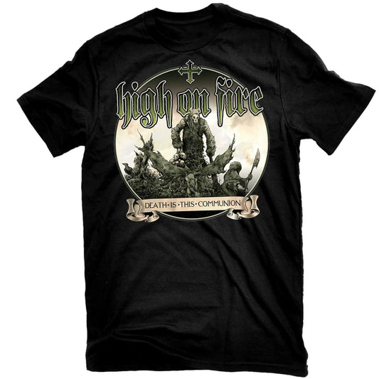 High On Fire Death Is This Communion T-shirt