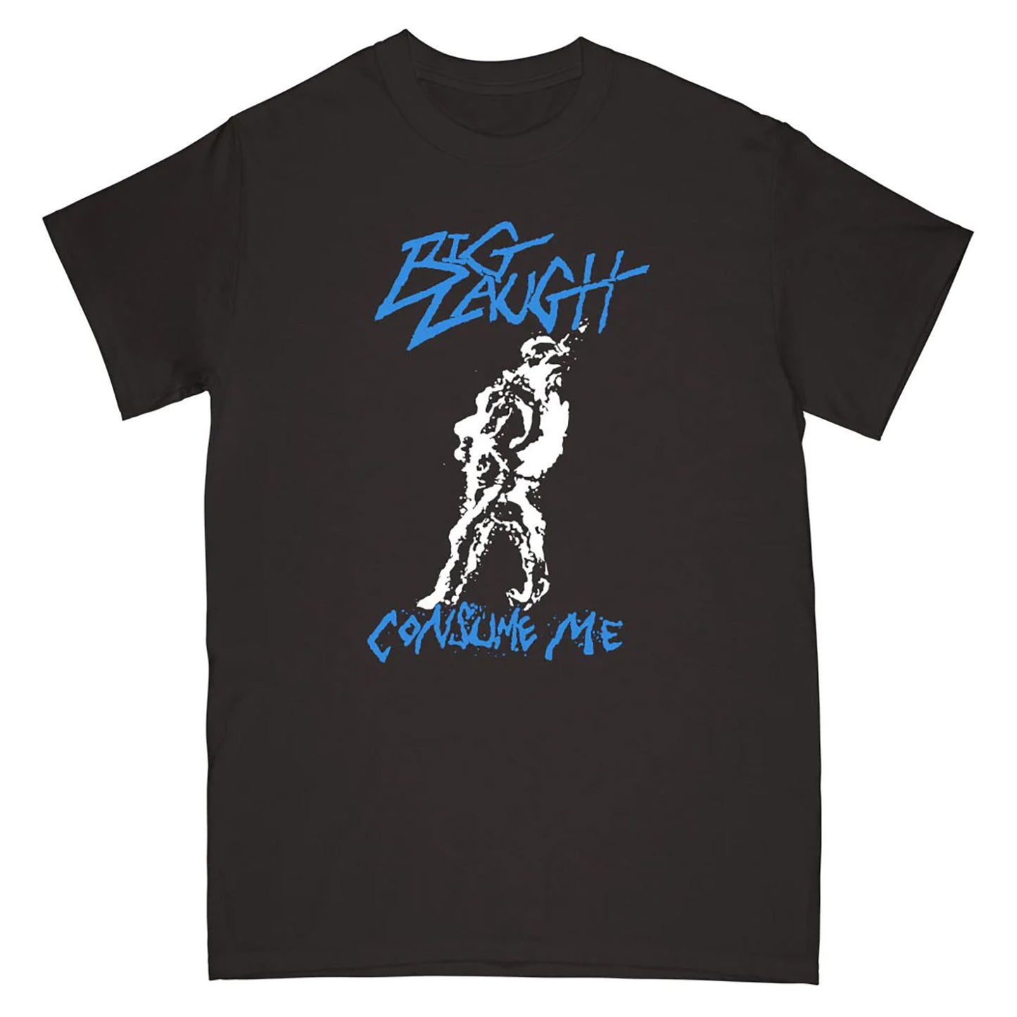 Big Laugh Consume Me T-shirt