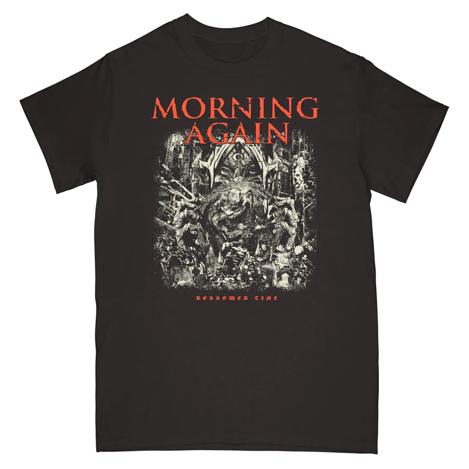 Morning Again Borrowed Time T-shirt
