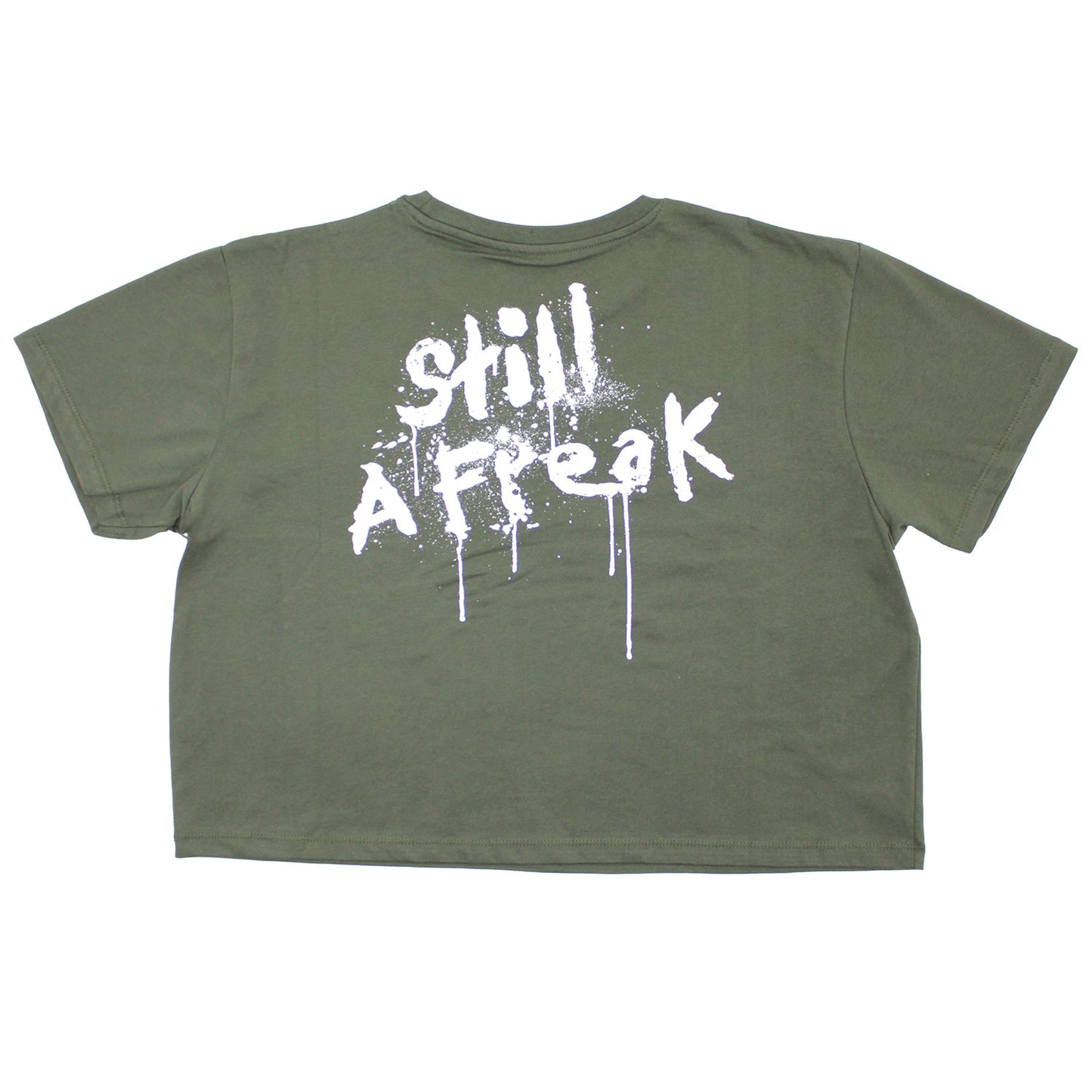 Still A Freak Ladies Crop Top Ladies Crop Top Junior Top