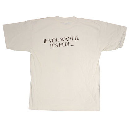 If You Want It Tee T-shirt