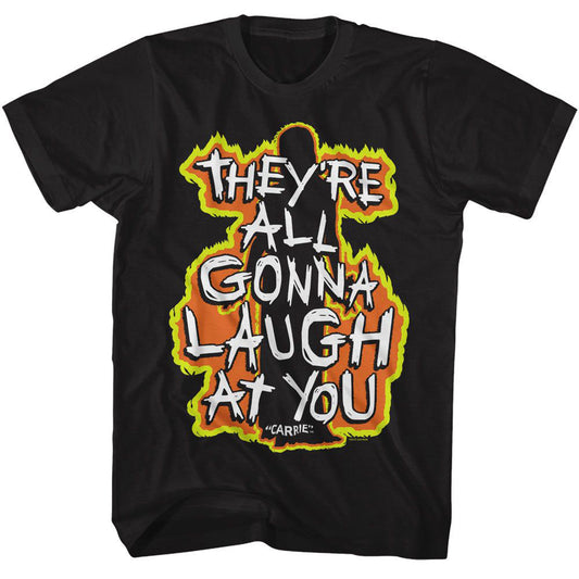 Carrie Fiery Laugh At You T-shirt