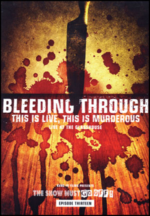 Bleeding Through DVD