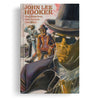 One Bourbon, One Scotch, One Beer: Three Tales of John Lee Hooker Comic Book