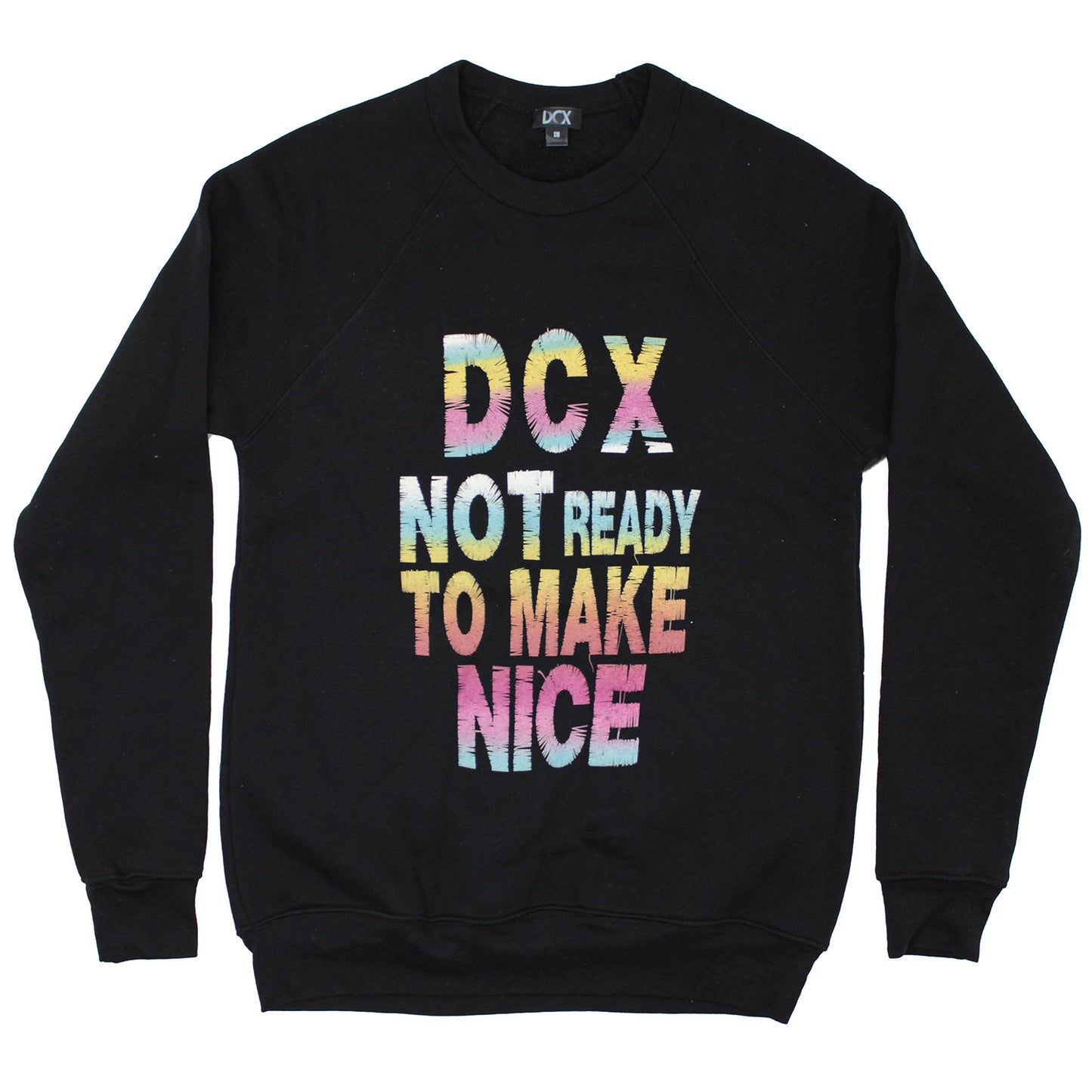Not Ready To Make Nice/Back Down Sweatshirt
