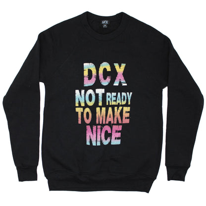 Not Ready To Make Nice/Back Down Sweatshirt