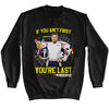 Talladega Nights Not First Youre Last Checkered Sweatshirt