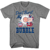 Tootsie Rolls Dont Burst Bubble T-shirt